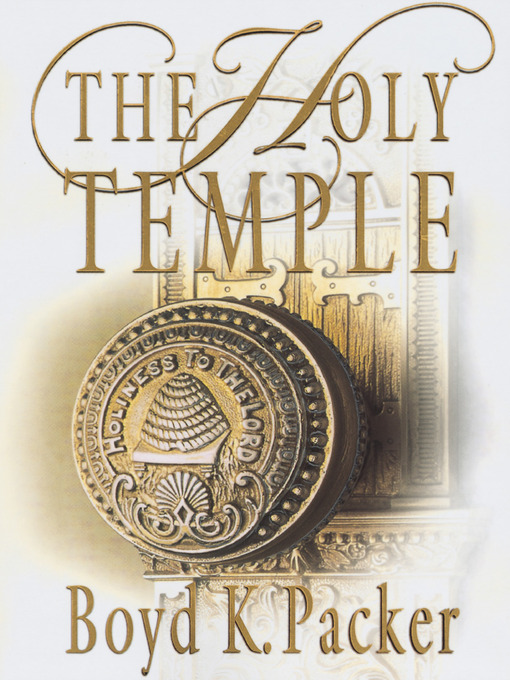 Title details for The Holy Temple by Boyd K. Packer - Available